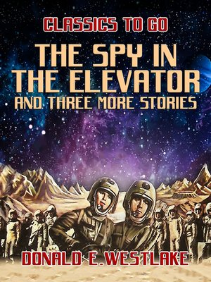 cover image of The Spy in the Elevator and three more stories